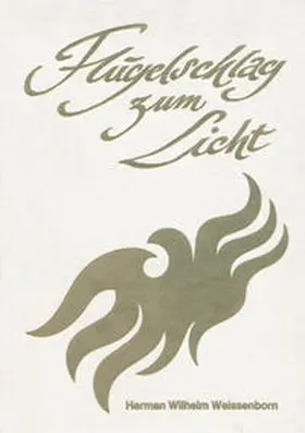 Weissenborn |  Flügelschlag zum Licht | Buch |  Sack Fachmedien