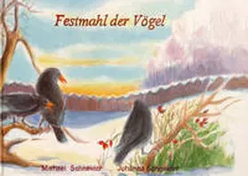 Schneider |  Festmahl der Vögel | Buch |  Sack Fachmedien