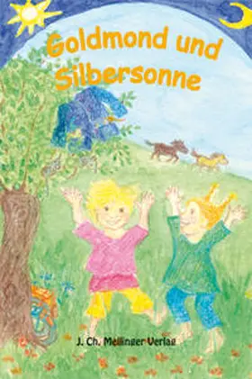  Goldmond und Silbersonne | Buch |  Sack Fachmedien