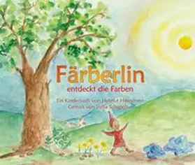 Hinrichsen |  Färberlin entdeckt die Farben | Buch |  Sack Fachmedien