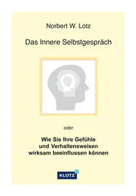 Lotz | Das Innere Selbstgespräch | Buch | 978-3-88074-001-3 | www.sack.de