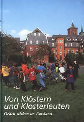 Steinwascher / Rekers / Schulte-Wess |  Von Klöstern und Klosterleuten | Buch |  Sack Fachmedien