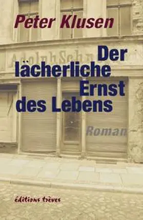 Klusen |  Der lächerliche Ernst des Lebens | Buch |  Sack Fachmedien