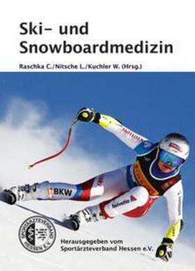 Nitsche / Raschka | Ski- und Snowboardmedizin | Buch | 978-3-88090-128-5 | sack.de