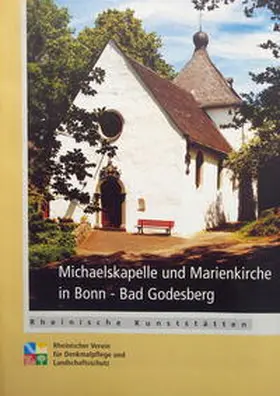 Schlossmacher |  Michaelskapelle und Marienkirche in Bonn-Bad Godesberg | Buch |  Sack Fachmedien