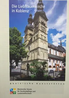 Böckling |  Die Liebfrauenkirche in Koblenz | Buch |  Sack Fachmedien