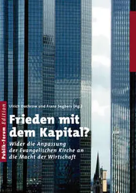 Duchrow / Segbers / Crüsemann |  Frieden mit dem Kapital? | Buch |  Sack Fachmedien