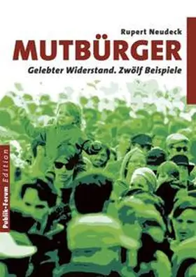 Neudeck |  Mutbürger | Buch |  Sack Fachmedien