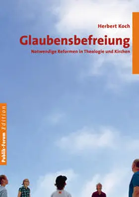 Koch |  Glaubensbefreiung | Buch |  Sack Fachmedien