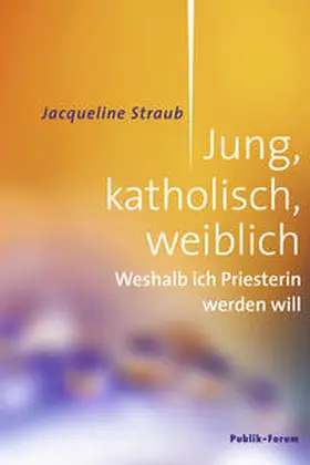 Straub |  Jung, katholisch, weiblich | Buch |  Sack Fachmedien