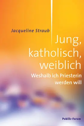 Straub |  Jung, katholisch, weiblich | eBook | Sack Fachmedien