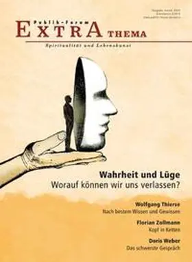 Weber / Thierse / Grün |  Wahrheit und Lüge. Worauf können wir uns verlassen? | Buch |  Sack Fachmedien