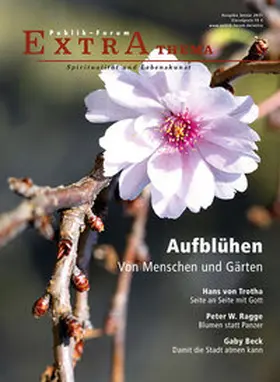  Aufblühen – Von Menschen und Gärten | Buch |  Sack Fachmedien