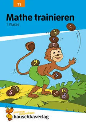 Heiß | Mathe trainieren 1. Klasse | Buch | 978-3-88100-071-0 | www.sack.de