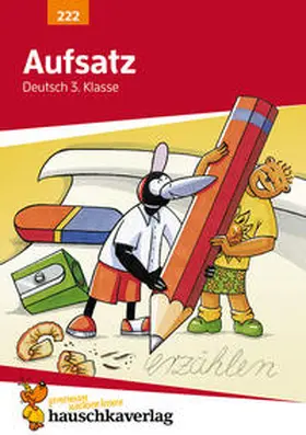 Widmann | Aufsatz 3. Klasse. Geschichten erzählen - Sachtexte schreiben. RSR | Buch | 978-3-88100-222-6 | www.sack.de