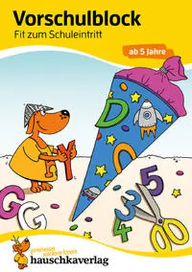Neumann / Bayerl |  Vorschulblock - Fit zum Schuleintritt ab 5 Jahre | Buch |  Sack Fachmedien
