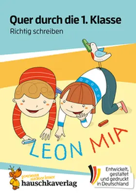 Maier |  Quer durch die 1. Klasse, Richtig schreiben - A5-Übungsblock | Buch |  Sack Fachmedien