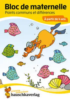 Maier |  Bloc de maternelle - Points communs et différences À partir de 4 ans | eBook | Sack Fachmedien