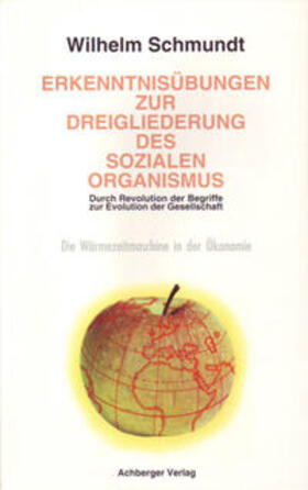 Schmundt | Erkenntnisübungen zur Dreigliederung des sozialen Organismus | Buch | 978-3-88103-021-2 | sack.de