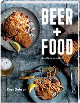 Dobson |  Beer + Food | Buch |  Sack Fachmedien