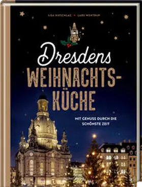 Nieschlag / Wentrup |  Dresdens Weihnachtsküche | Buch |  Sack Fachmedien