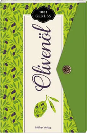 Geweke |  1001 Genuss Olivenöl | Buch |  Sack Fachmedien