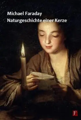 Faraday | Naturgeschichte einer Kerze | Buch | 978-3-88120-710-2 | www.sack.de