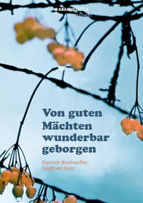 Fietz / Bonhoeffer |  Von guten Mächten wunderbar geborgen | Buch |  Sack Fachmedien