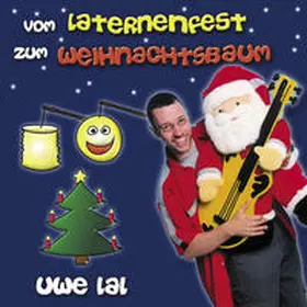 Lal |  Vom Laternenfest zum Weihnachtsbaum | Sonstiges |  Sack Fachmedien