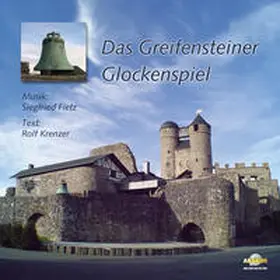Fietz / Krenzer |  Das Greifensteiner Glockenspiel | Sonstiges |  Sack Fachmedien