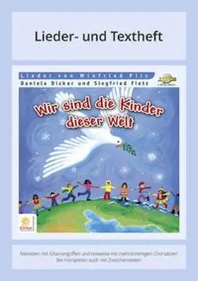 Dicker / Pilz / Fietz |  Wir sind die Kinder dieser Welt | Buch |  Sack Fachmedien