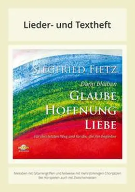 Fietz / Dicker / Block |  Dann bleiben Glaube, Hoffnung, Liebe - Für den letzten Weg und für die, die ihn begleiten | Buch |  Sack Fachmedien