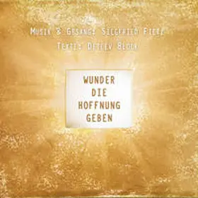 Fietz / Block |  Wunder, die Hoffnung geben | Sonstiges |  Sack Fachmedien