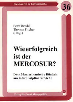 Fischer / Bendel / Sangmeister |  Wie erfolgreich ist MERCOSUR? | Buch |  Sack Fachmedien