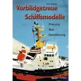 Gorman |  Vorbildgetreue Schiffsmodelle | Buch |  Sack Fachmedien