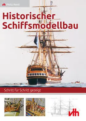 Reed / Bothmann |  Historischer Schiffsmodellbau | Buch |  Sack Fachmedien