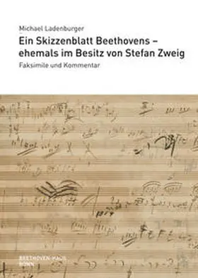 Ladenburger |  Ein Skizzenblatt Beethovens - ehemals im Besitz von Stefan Zweig | Buch |  Sack Fachmedien