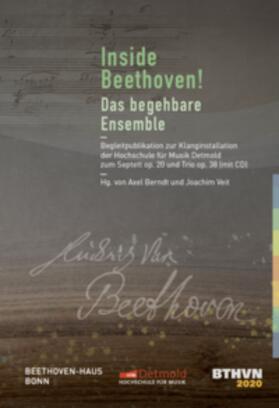 Berndt / Veit | Inside Beethoven! The Audience Goes on Stage / Das begehbare Ensemble | Medienkombination | 978-3-88188-175-3 | sack.de