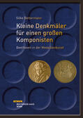 Bettermann / Kämpken / Ronge |  Kleine Denkmäler für einen großen Komponisten - Beethoven in der Medaillenkunst | Buch |  Sack Fachmedien