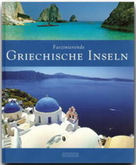 Kühler | Faszinierende Griechische Inseln | Buch | 978-3-88189-005-2 | sack.de