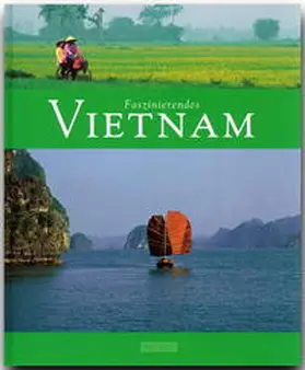 Krüger |  Faszinierendes Vietnam | Buch |  Sack Fachmedien