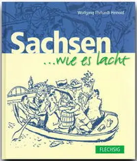Heinold | Sachsen... wie es lacht | Buch | 978-3-88189-429-6 | www.sack.de