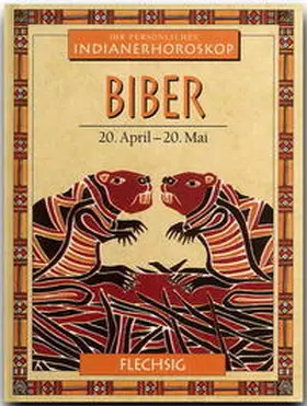 Meadows |  Indianerhoroskop: Biber - 20. April-20. Mai | Buch |  Sack Fachmedien
