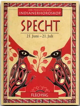 Meadows |  Indianerhoroskop: Specht - 21. Juni - 21. Juli | Buch |  Sack Fachmedien
