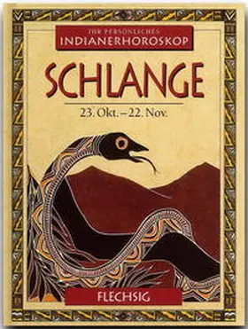 Meadows |  Indianerhoroskop: Schlange - 23. Okt. - 22. Nov. | Buch |  Sack Fachmedien