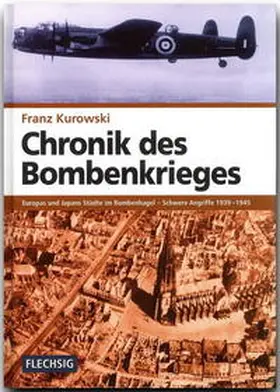 Kurowski |  Chronik des Bombenkrieges | Buch |  Sack Fachmedien
