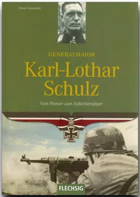 Kurowski |  Generalmajor Karl-Lothar Schulz | Buch |  Sack Fachmedien