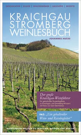 Hucke / Lindemann |  Kraichgau-Stromberg Weinlesebuch | Buch |  Sack Fachmedien