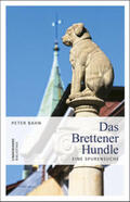 Bahn / Lindemann |  Das Brettener Hundle | Buch |  Sack Fachmedien