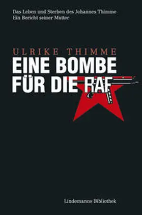 Thimme |  Eine Bombe für die RAF | Buch |  Sack Fachmedien